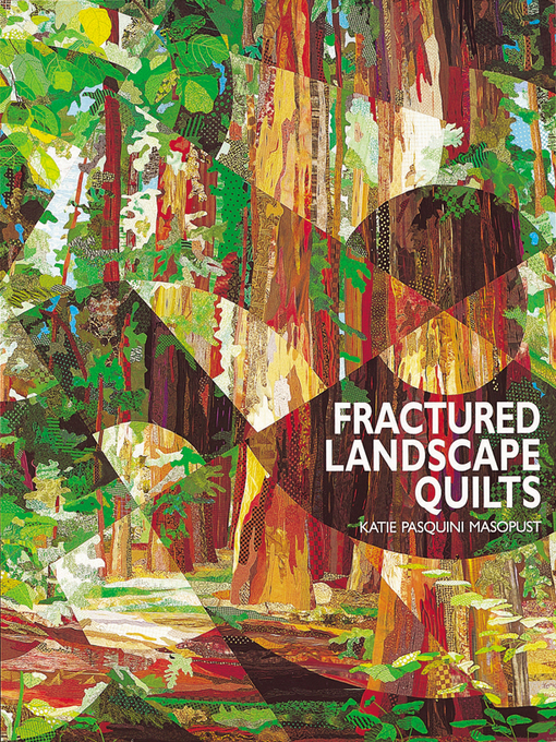 Fractured Landscape Quilts
